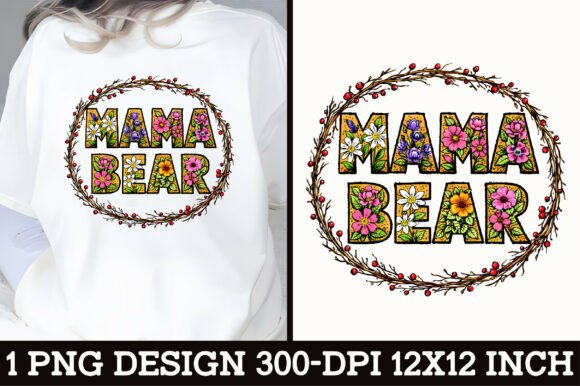 Floral Mama Bear T-Shirt Design: A Versatile Creative Asset