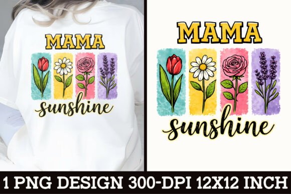 Mama Sunshine Floral T-Shirt Design: A Burst of Creative Energy