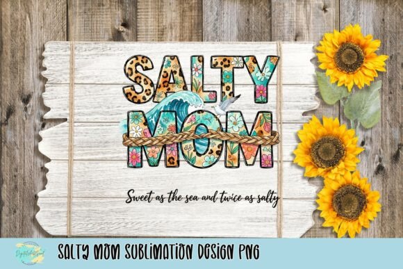 Salty Mom Sublimation Design: A Playful Asset for Creative Projects