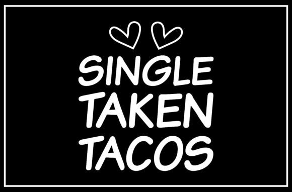 Single Taken Tacos SVG Design: A Versatile Creative Asset